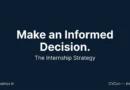 Internship is a career tool use it strategically for better decisions