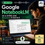 Google NotebookLM audio story cover showing AI study assistant with student using laptop and document-based learning