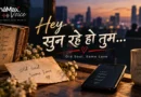 Hey सुन रहे हो तुम… — जब प्यार थोड़ा old school हो जाए Hey सुन रहे हो तुम Old Soul Same Love — InnaMax Voice romantic song