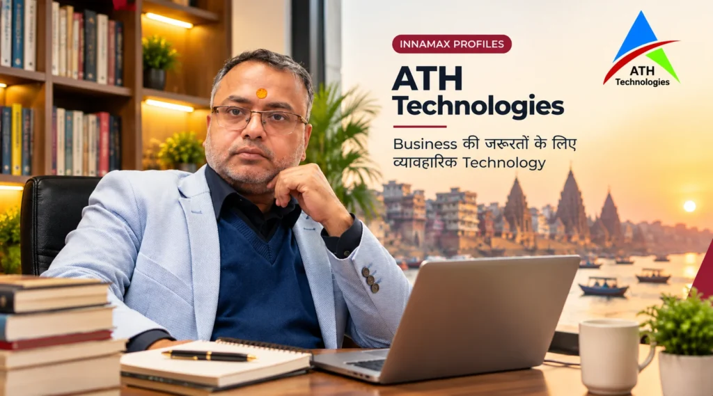 Pushkar Tripathi, Founder and CEO of ATH Technologies